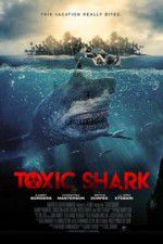 Watch Toxic Shark Vodlocker