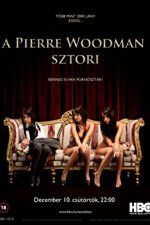 Watch The Pierre Woodman Story Vodlocker