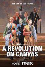 Watch A Revolution on Canvas Vodlocker