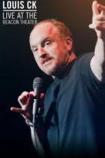 Watch Louis CK  Live At The Beacon Theater Vodlocker