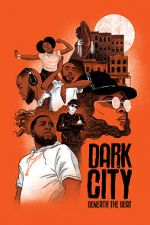 Watch Dark City Beneath the Beat Vodlocker