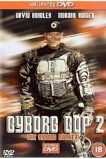 Watch Cyborg Cop II Vodlocker
