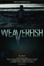 Watch Weaverfish Vodlocker