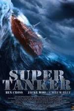 Watch Super Tanker Vodlocker