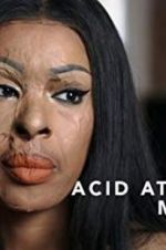 Watch Acid Attack: My Story Vodlocker