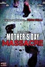 Watch Mother's Day Massacre Vodlocker