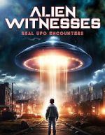 Watch Alien Witnesses: Real UFO Encounters Vodlocker