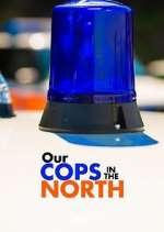 Watch Our Cops in the North Vodlocker
