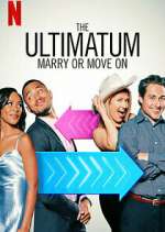 Watch The Ultimatum: Marry or Move On Vodlocker
