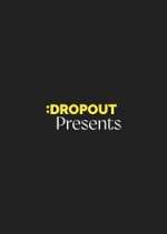 Watch Dropout Presents Vodlocker