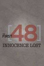 Watch The First 48: Innocence Lost Vodlocker
