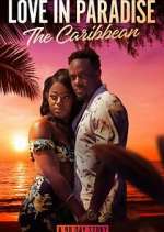 Watch Vodlocker Love in Paradise: The Caribbean Online