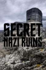 Watch Secret Nazi Ruins Vodlocker