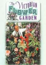 Watch The Victorian Flower Garden Vodlocker