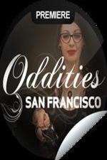 Watch Oddities San Francisco Vodlocker