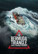 Watch The Bermuda Triangle: Into Cursed Waters Vodlocker