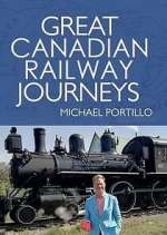 Watch Great Canadian Railway Journeys Vodlocker