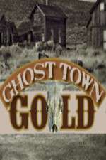 Watch Ghost Town Gold Vodlocker