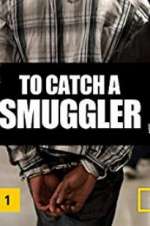 Watch To Catch a Smuggler Vodlocker