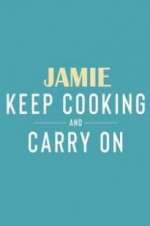Watch Jamie: Keep Cooking and Carry On Vodlocker
