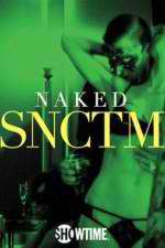 Watch Naked SNCTM Vodlocker