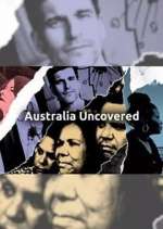 Watch Australia Uncovered Vodlocker