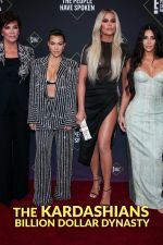 Watch The Kardashians: Billion Dollar Dynasty Vodlocker