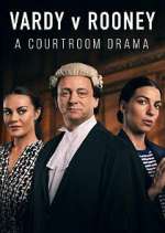 Watch Vardy v Rooney: A Courtroom Drama Vodlocker