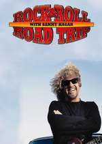 Watch Rock & Roll Road Trip with Sammy Hagar Vodlocker