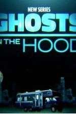 Watch Ghosts in the Hood Vodlocker