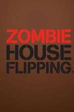 Watch Vodlocker Zombie House Flipping Online
