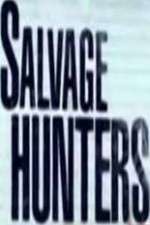 Watch Salvage Hunters Vodlocker