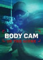 Watch Body Cam: On the Scene Vodlocker