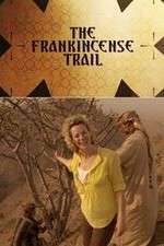 Watch The Frankincense Trail Vodlocker