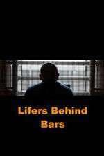 Watch Lifers Behind Bars Vodlocker