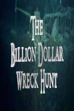 Watch The Billion Dollar Wreck Hunt Vodlocker