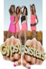 Watch Gypsy Sisters Vodlocker