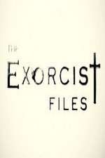 Watch The Exorcist Files Vodlocker