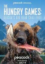 Watch The Hungry Games: Alaska's Big Bear Challenge Vodlocker