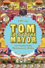 Watch Tom Goes to the Mayor Vodlocker