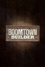 Watch Boomtown Builder Vodlocker