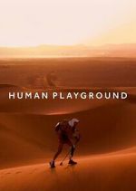 Watch Human Playground Vodlocker