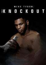 Watch Mike Tyson: The Knockout Vodlocker
