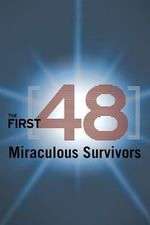 Watch The First 48: Miraculous Survivors Vodlocker