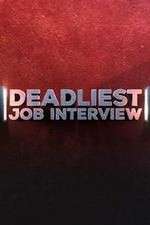 Watch Deadliest Job Interview Vodlocker