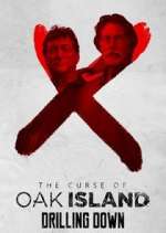 Watch Vodlocker The Curse of Oak Island: Drilling Down Online