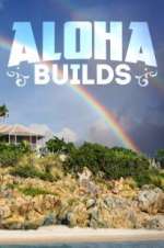 Watch Aloha Builds Vodlocker