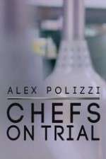 Watch Alex Polizzi Chefs on Trial Vodlocker