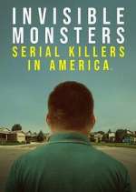Watch Invisible Monsters: Serial Killers in America Vodlocker