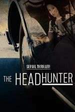 Watch Serial Thriller: The Head Hunter Vodlocker